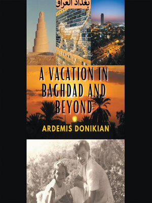 cover image of A Vacation in Baghdad and Beyond